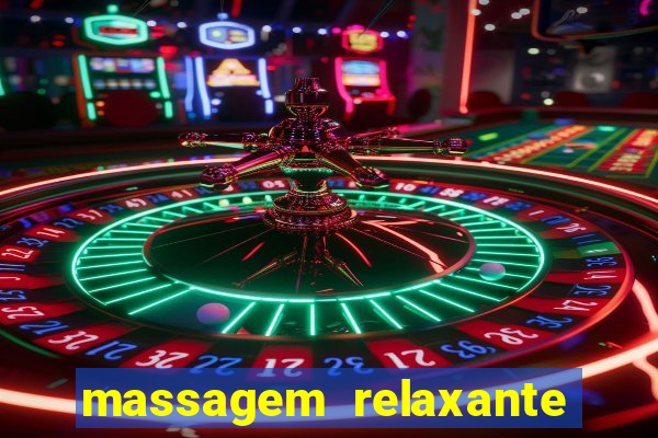 massagem relaxante em betim